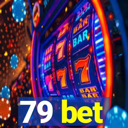 79 bet